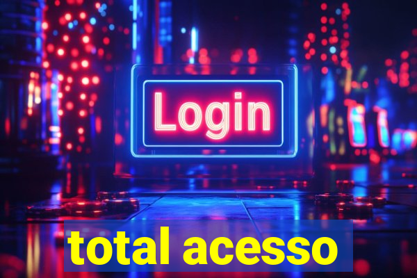 total acesso